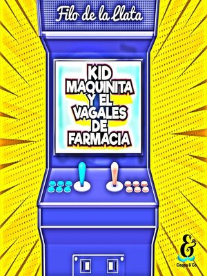 cover image of Kid Maquinita y el Vagales de farmacia